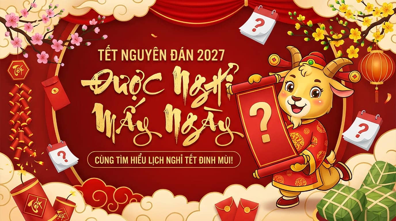 Còn Bao Nhiêu Ngày Nữa Đến Tết Âm Lịch 2027? 3 Còn bao nhiêu ngày nữa đến tết 2027