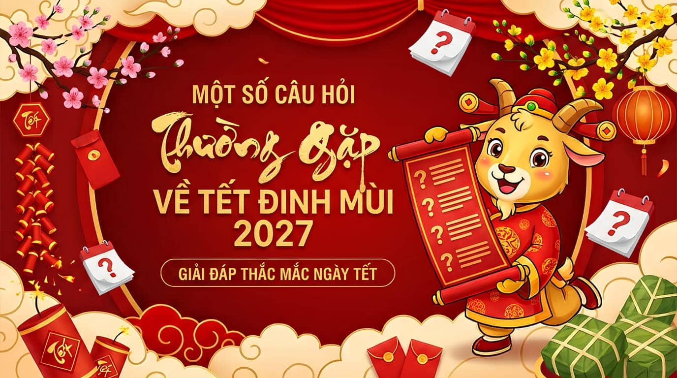 Còn Bao Nhiêu Ngày Nữa Đến Tết Âm Lịch 2027? 19 Còn bao nhiêu ngày nữa đến tết 2027