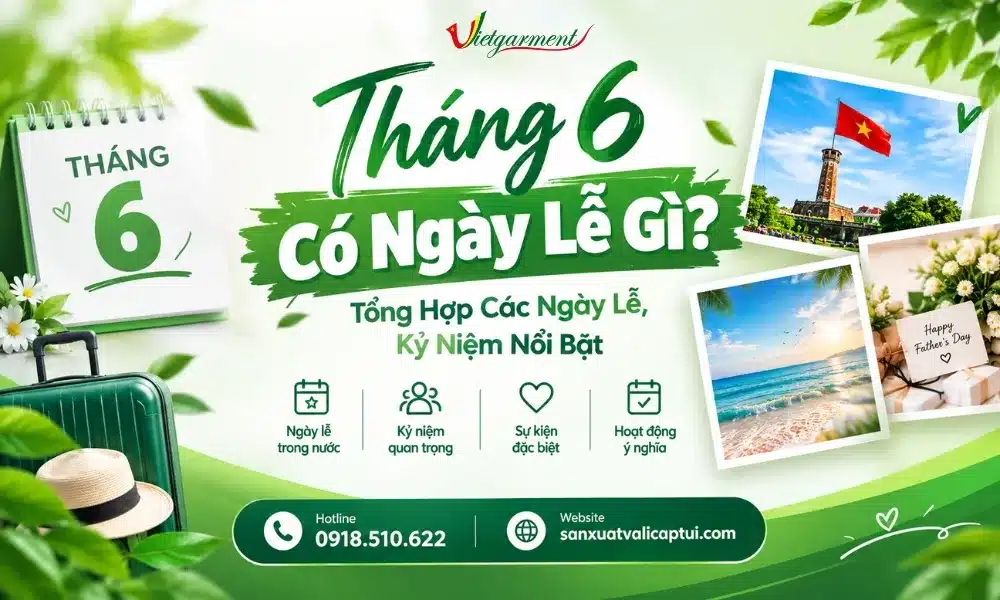 Tháng 6 có ngày lễ gì ở Việt Nam?